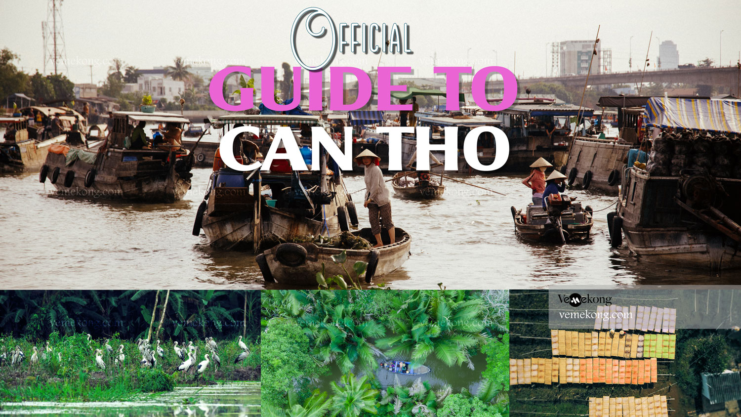 Visit Can Tho – Official Can Tho Travel Guide