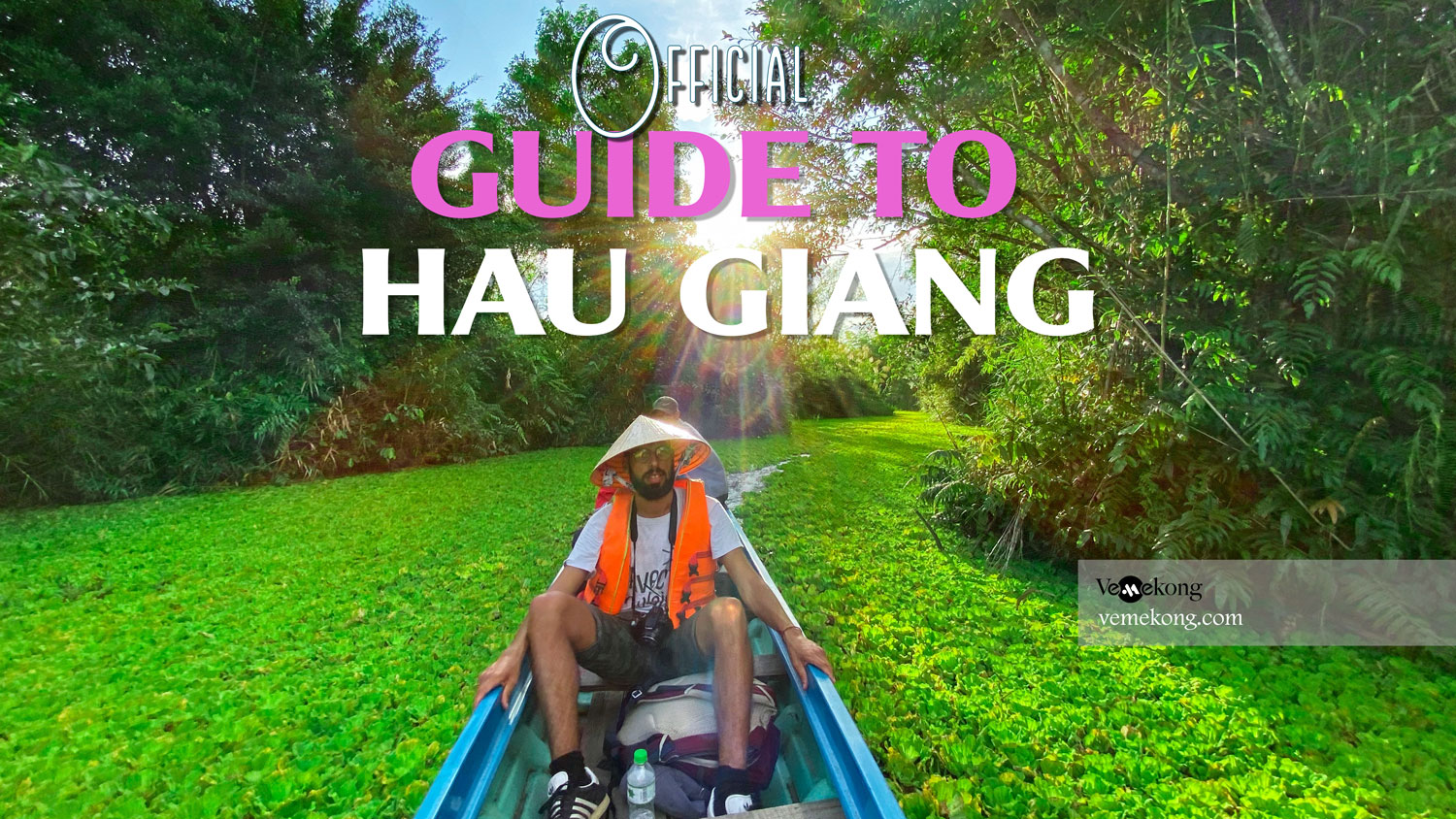Visit Hau Giang – Official Hau Giang Travel Guide