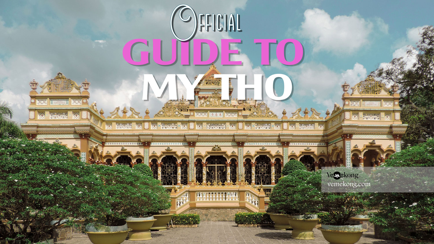 Visit My Tho – Official My Tho Travel Guide
